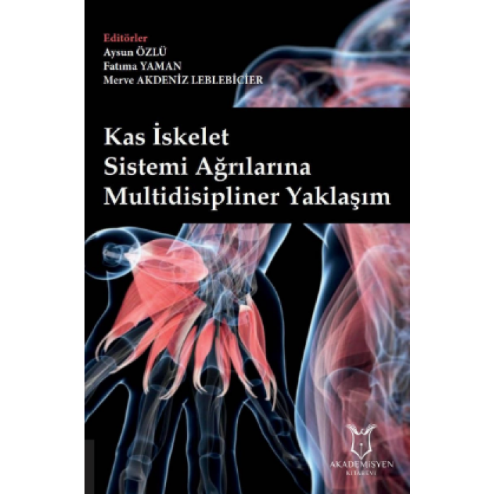 KAS İSKELET SİSTEMİ AĞRILARINA MULTİDİSİPLİNER YAKLAŞIM