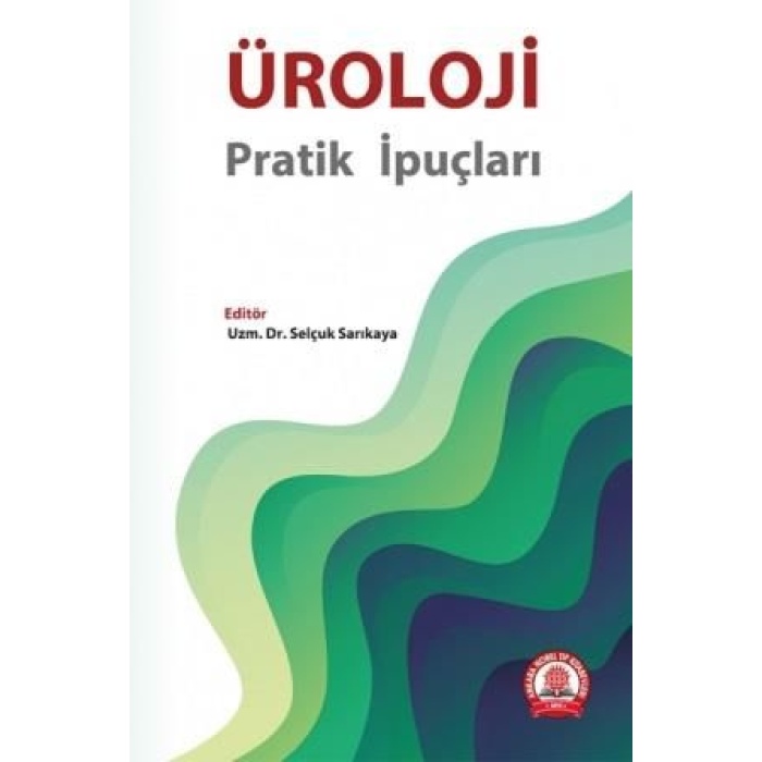 ÜROLOJİ – PRATİK İPUÇLARI