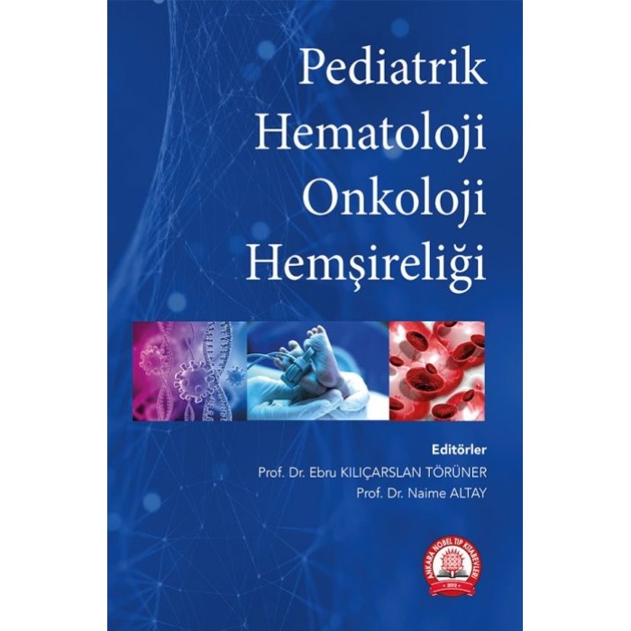 PEDİATRİK HEMATOLOJİ ONKOLOJİ HEMŞİRELİĞİ