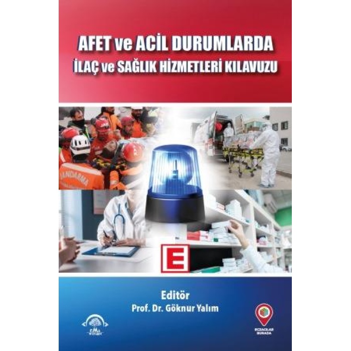 AFET VE ACİL DURUMLARDA İLAÇ VE SAĞLIK HİZMETLERİ KILAVUZU