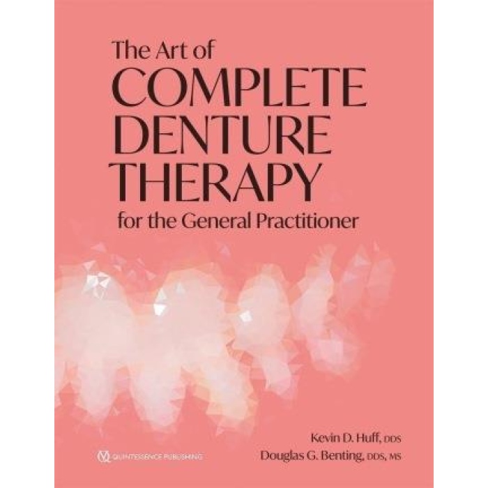 THE ART OF COMPLETE DENTURE THERAPY