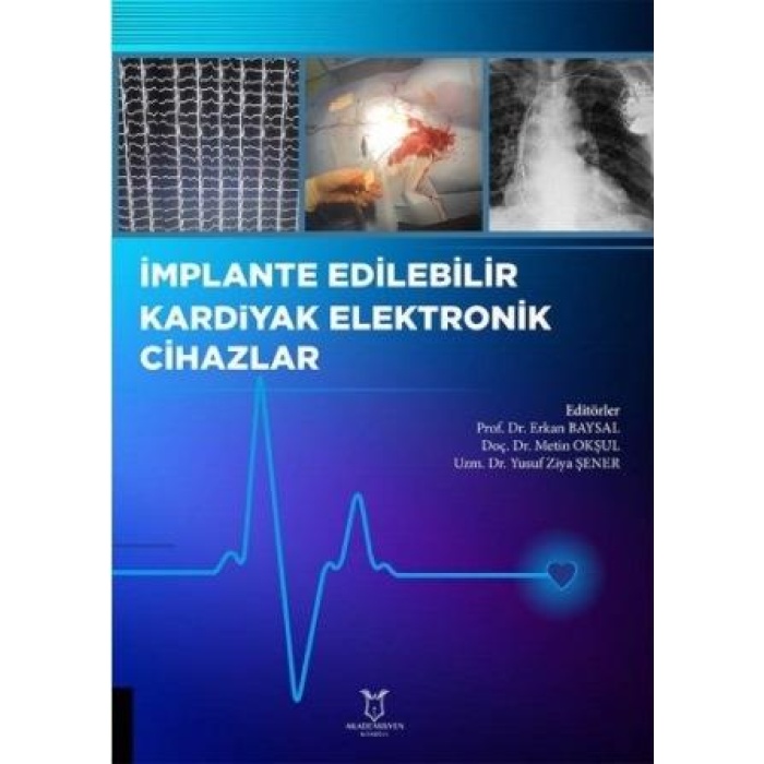 İMPLANTE EDİLEBİLİR KARDİYAK ELEKTRONİK CİHAZLAR