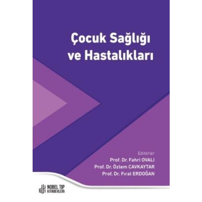 ÇOCUK SAĞLIĞI VE HASTALIKLARI