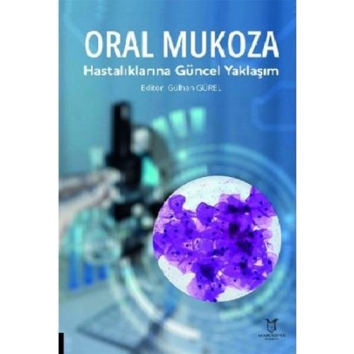 ORAL MUKOZA HASTALIKLARINA GÜNCEL YAKLAŞIM