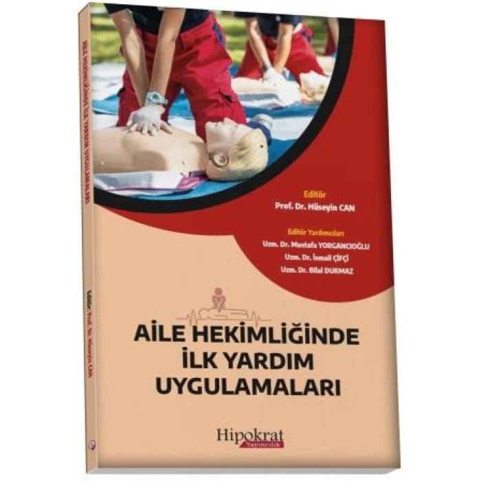 AİLE HEKİMLİĞİNDE İLK YARDIM UYGULAMALARI