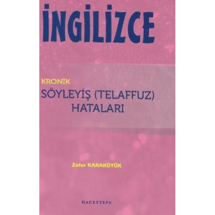 İngilizce Kronik Söyleyiş (Telaffuz) Hataları