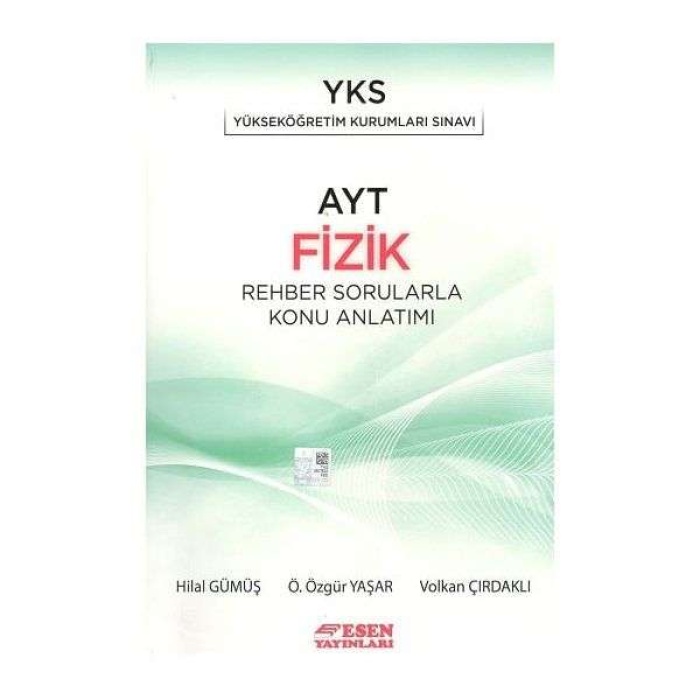 Esen Yayınları Ayt Fizik Rehber Sorularla Konu Anlatımı