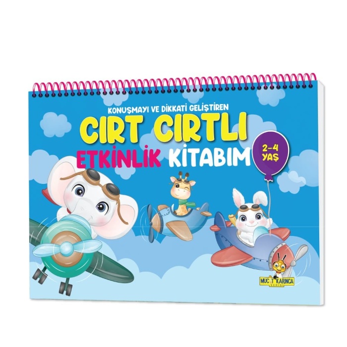 Mucit Karınca Cırt Cırtlı Etkinlik Kitabım 2-4 Yaş