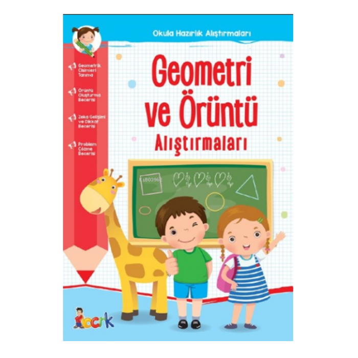 Geometri ve Örüntü Alıştırmaları;Okula Hazırlık Alıştırmaları