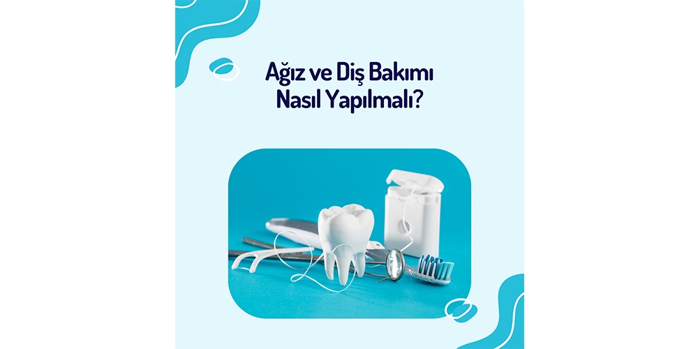 Sağlıklı Bir Gülüş İçin Ağız Bakımı