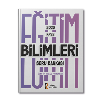 İsem 2023 KPSS Eğitim Bilimleri Öğretim İlke Ve Yöntemleri Soru Bankasıİsem Yayınları