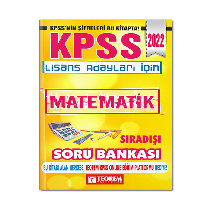 2022 KPSS Lisans Adayları İçin Sıra Dışı Matematik Tamamı Çözümlü Teorem Yayıncılık