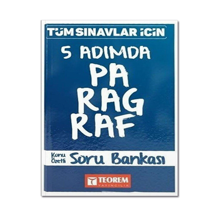 Tüm Sınavlar İçin 5 Adımda Paragraf Konu Anlatımlı Soru Bankası Teorem Yayıncılık