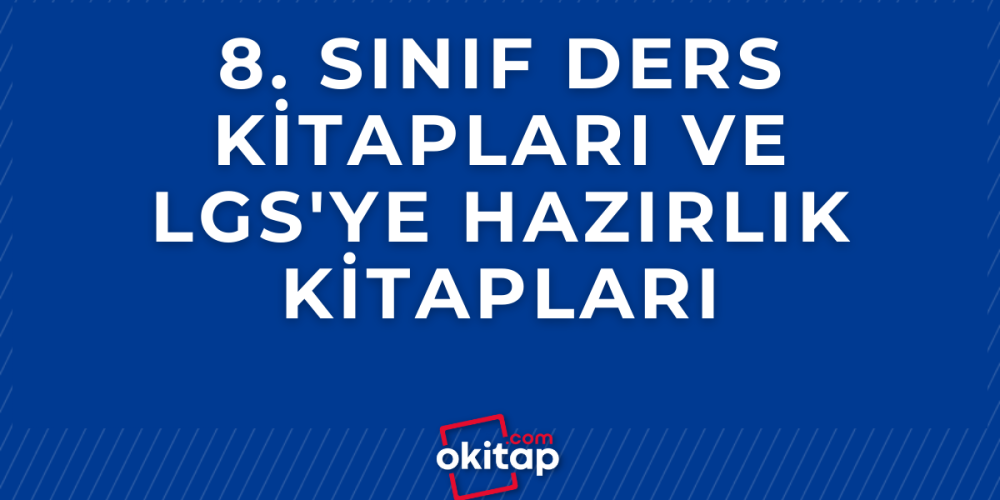 8. Sınıf Ders Kitapları ve Lgsye Hazırlık Kitapları