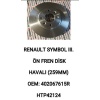 ÖN FREN  DISK AYNASI SOĞUTMALI TAKIMQ259MM RENAULT SYMBOL III. DACIA LODGY 4 BIJON - HTP42124