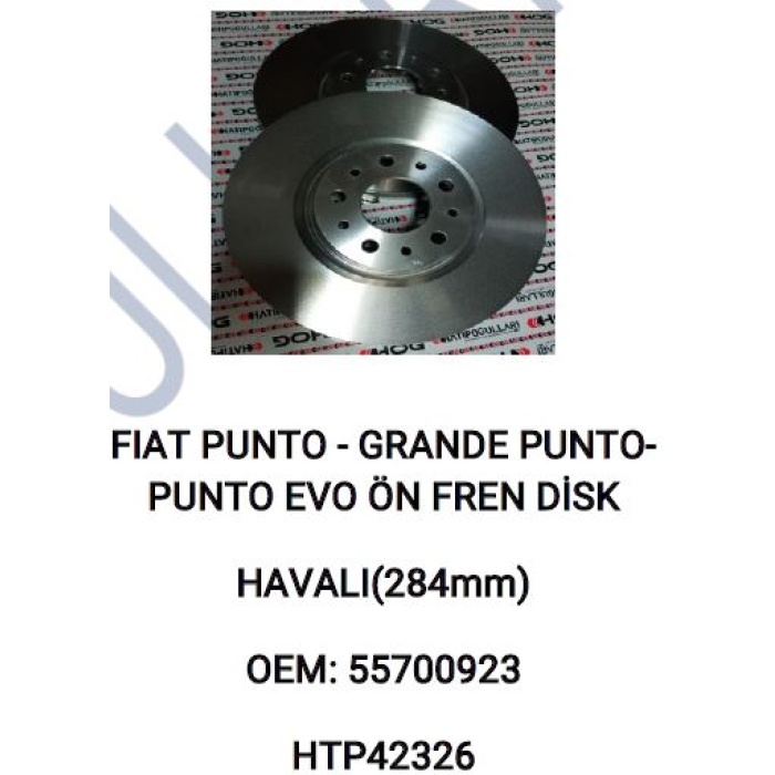 ÖN FREN DISK AYNASI HAVALI TAKIM284MM FIAT PUNTO - GRANDE PUNTO- PUNTO EVO - HTP42326