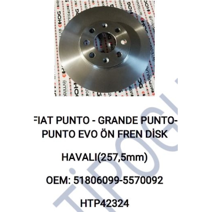 ÖN FREN DISK AYNASI HAVALI TAKIM257MM FIAT PUNTO - GRANDE PUNTO- PUNTO EVO - HTP42324