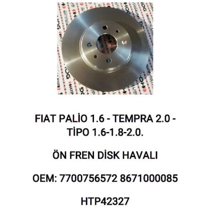 ÖN FREN DISK AYNASI SOĞUTMALI  TAKIMQ257MM FIAT PALIO 1.6 - TEMPRA 2.0 - TIPO 1.6-1.8-2.0 - HTP42327