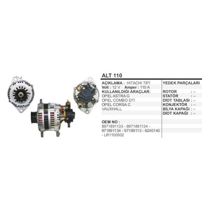 ALTERNATÖR 12V 110A OPEL ASTRA COMBO DTI ASTRA G CORSA C VAUXHALL HITACHI TIP - DD-ALT110