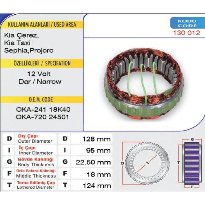 STATÖR 12V 50AMP. KIA TAKSI-SEPHIA -PREJORO-ÇEREZ PANELVAN KIA BESTA HITACHI-MITSUBISHI TIP - 130 012