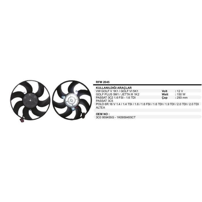 FAN MOTORU VW.GOLF V-PASSAT 3C2 1 6FSI-1 6TDI - RFM2045