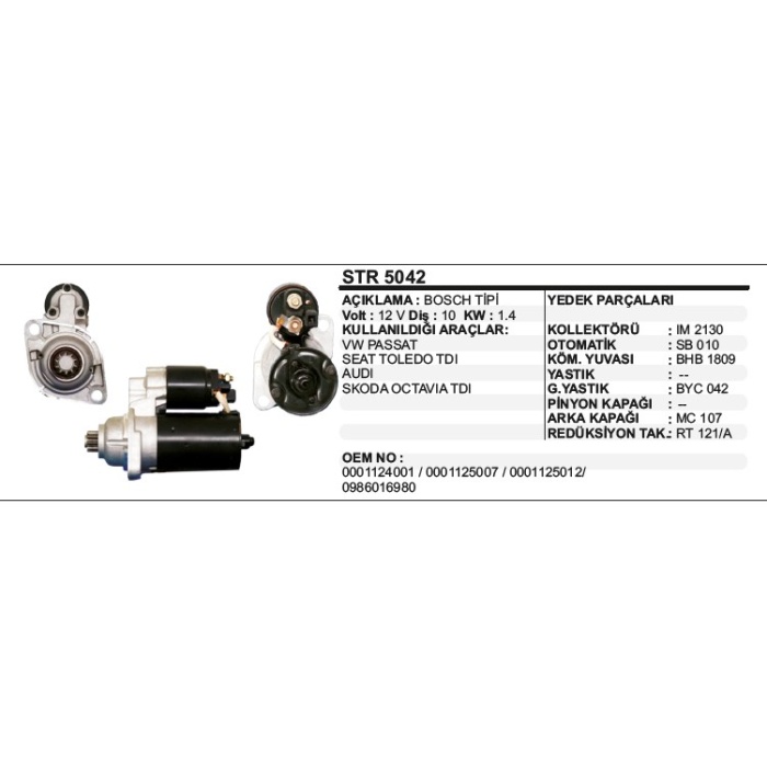 MARŞ MOTORU 10 DIŞ 12V VW PASSAT SEAT TOLEDO TDI SKODA OCTAVIA TDI BOSCH TIP - STR5042