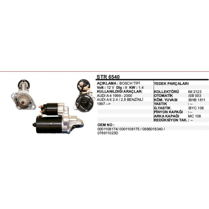 MARŞ MOTORU 9 DIŞ 12V AUDI A-4 99-00 - A-6 2.4-2.8 BENZINLI 97- BOSCH TIP - STR6540