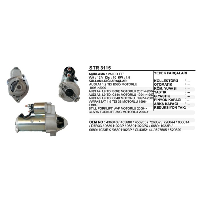 MARŞ MOTORU 10DIŞ 12V D7R VW.PASSAT-AUDI A4-A6 1.9 TDI 1997-02  VALEO TIP - STR3115