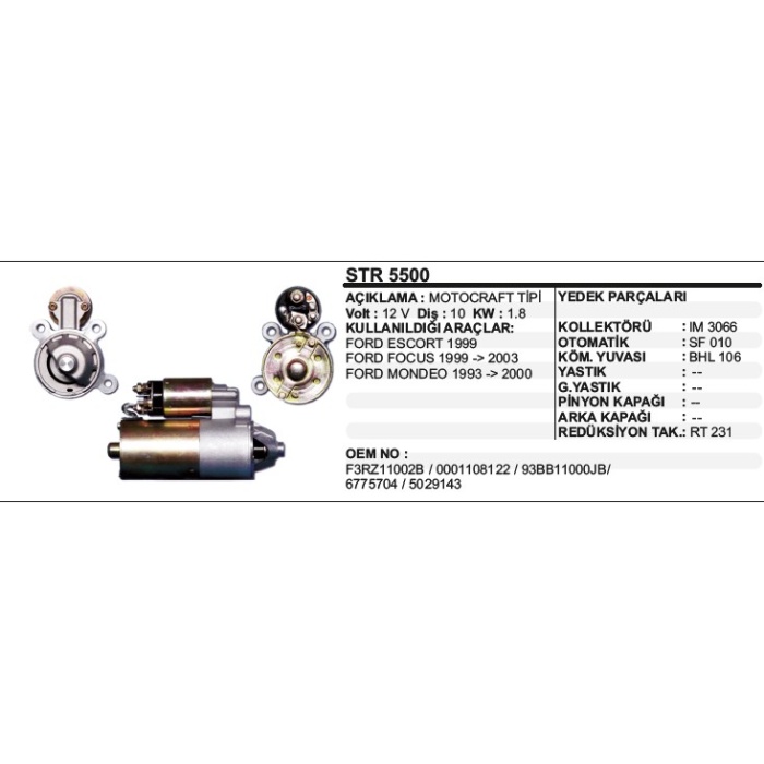 MARŞ MOTORU 10 DIŞ 12V FORD ESCORD 99 - FOCUS99-03-MONDEO 93-00 MOTOGRAFT TIPI - STR5500