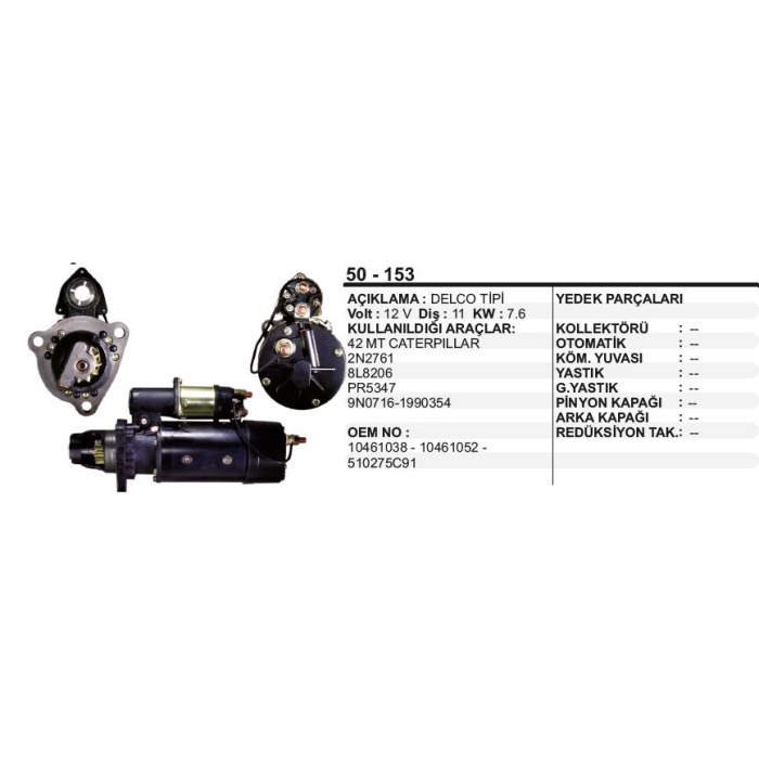 MARŞ MOTORU 11DIŞ  12V 42MTCUMMINS JENERATÖR DELCO TIP - 50-153