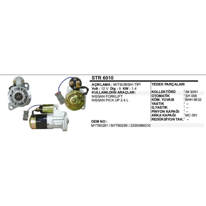 MARŞ MOTORU 9 DIŞ 12V NISSAN PICKUP 2.4L - FORKLIFT MITSUBISHI TIP - STR6010