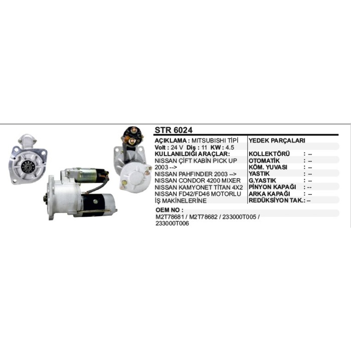 MARŞ MOTORU 11DIŞ 24V NISSAN PATHFINDER-TITAN FD42 MITSUBISHI TIP - STR6024