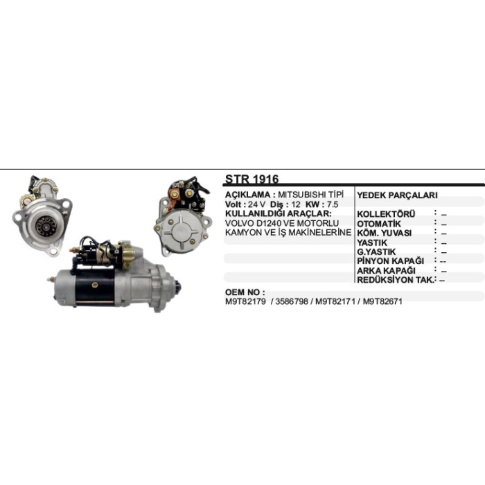 MARŞ MOTORU 24V VOLVO D1240 MOTORLU IŞ MAKINASI MITSUBISHI TIP - STR1916