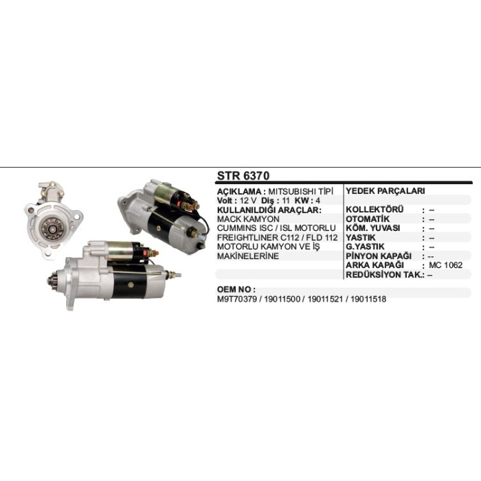 MARŞ MOTORU MACK KAMYON-CUMMINS ISC-ISL-C112-FLD MITSUBISHI TIP - STR6370