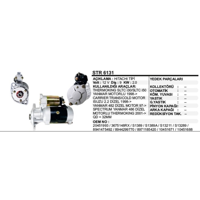 MARŞ MOTORU THERMO KING-YANMAR 482-486 TRANSICOLD HITACHI TIP - STR6131