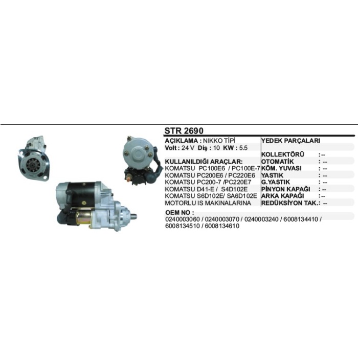 MARŞ MOTORU KOMATSU PC200-7-PC220E-6-PC100E-7 S6D102 NIKKO TIP - STR2690