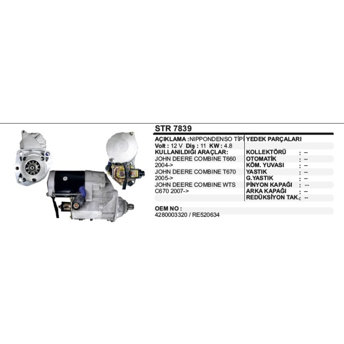 MARŞ MOTORU JOHNDEERE T660-670 KOMBINE 6090 2007-- NIPPONDENSO TIP - STR7839