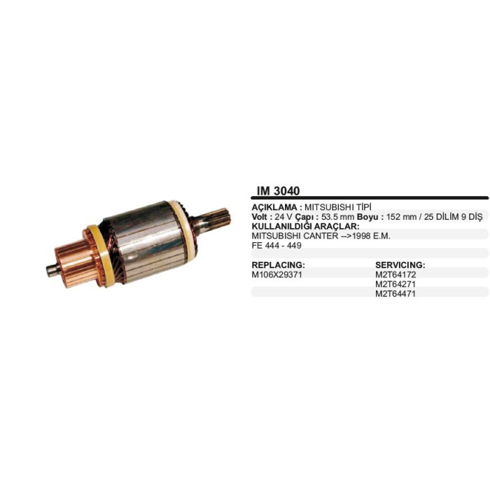 KOLLEKTÖR 24V 9 DIŞ MITSUBISHI EM CANTER-FE 444-449 MITSUBISHI TIP - IM3040