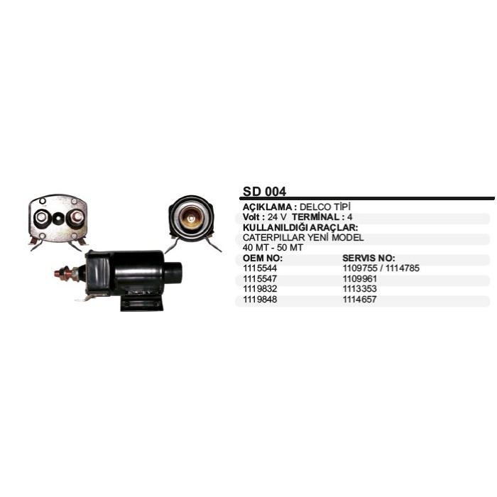 MARŞ OTOMATIĞI 24V CATERPILLAR YM.1115544 DELCO TIP - SD004