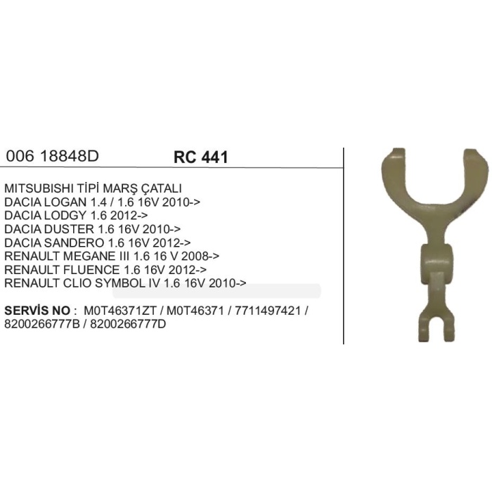 MARŞ ÇATALI MITS. RENAULT MEGANE III-CLIO-FLUENCE- DACIA LOGAN 09- - RC441