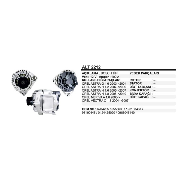 ALTERNATÖR 12V.100A. OPEL ASTRA G-H 04- TEK UCLU BOSCH TIPI - ALT2212