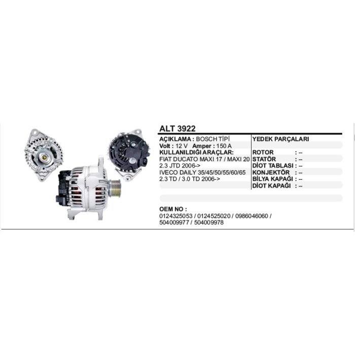 ALTERNATÖR 12V.150A.FIAT DUCATO MAXI 17 MAXI 20 2.3 JTD 06-- BOSCH TIPI - ALT3922