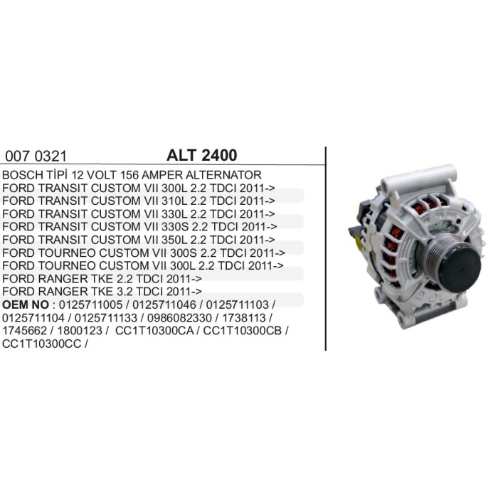 ALTERNATÖR 12V.156A. FORD TRANSIT TURNEO CUSTOM 11--BOSCH TIPI - ALT2400