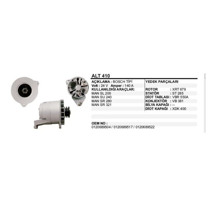 ALTERNATÖR 24V 140A MAN SL200-SU240SR280SR321 BOSCH TIP - ALT410