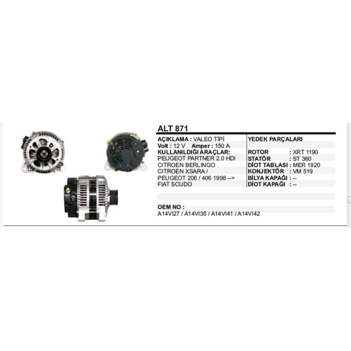 ALTERNATÖR 12V 150A PEUGEOT PARTNER 2.0HDI-CITROEN BERLINGO-PEUGEOT 206-406 98- FIAT SCUDO VALEO TIP - ALT871