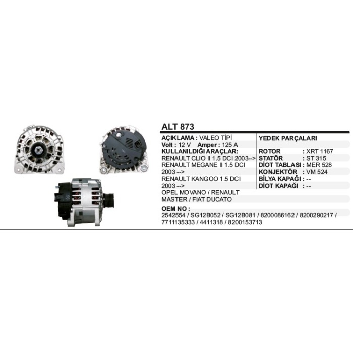 ALTERNATÖR 12V 125A RENAULT CLIO II-MEGANE II-KANGOO 1.5DCI 03- OPEL MOVANO-MASTER FIAT DUCATO V TIP - ALT873