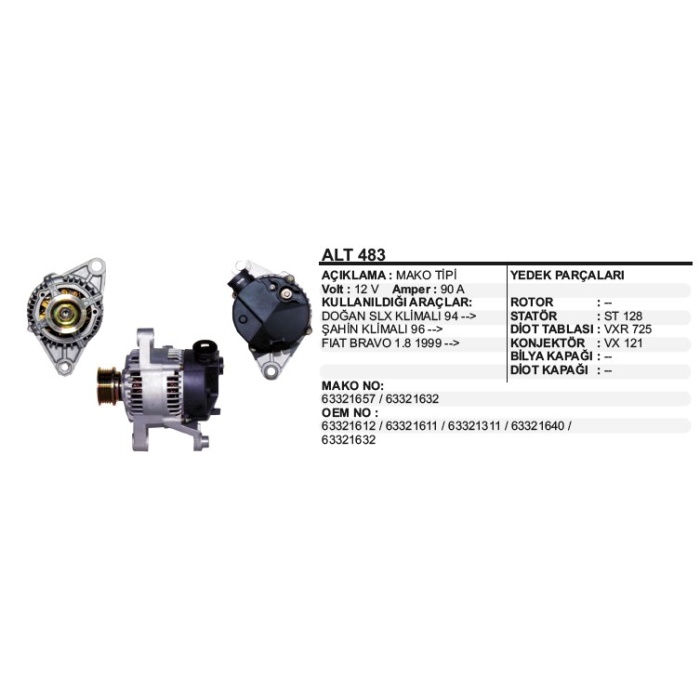 ALTERNATÖR 12V 90A FIAT DKŞ SLX KLIMALI 94-ŞAHIN KLIMALI 96-- BRAVO-1.8 99- MAKO TIP - ALT483