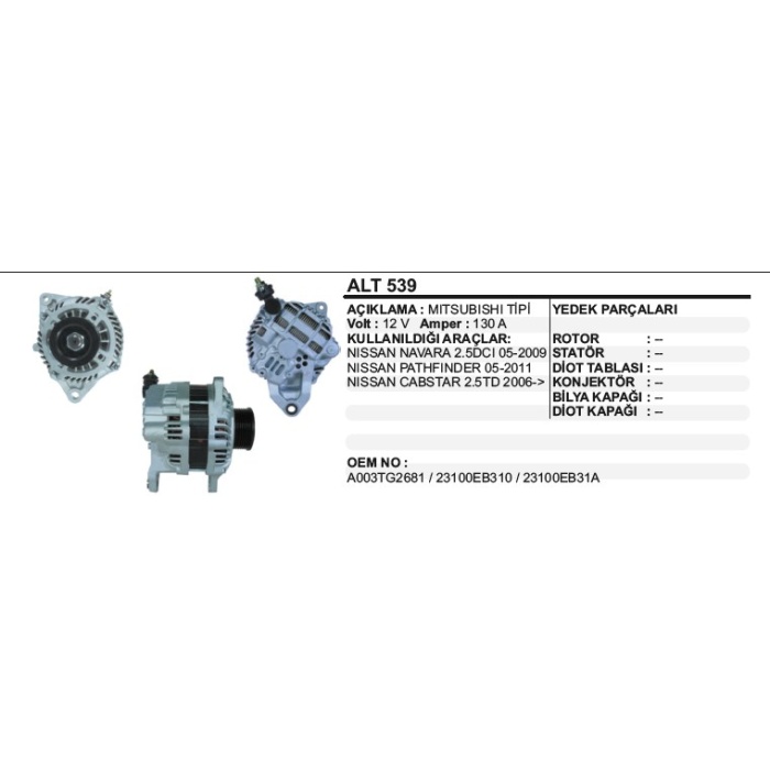 ALTERNATÖR 12V.130A .NISSAN NAVARA-PATHFINDER MITSUBISHI TIP - ALT539