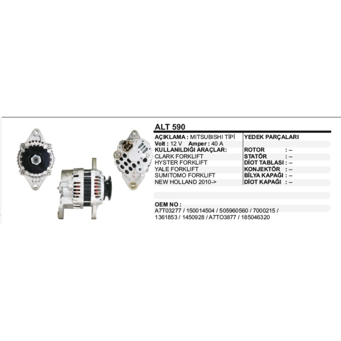 ALTERNATÖR 12V 40A CLARK - YALE - HYSTER FORKLIFT MITSUBISHI TIP - ALT590