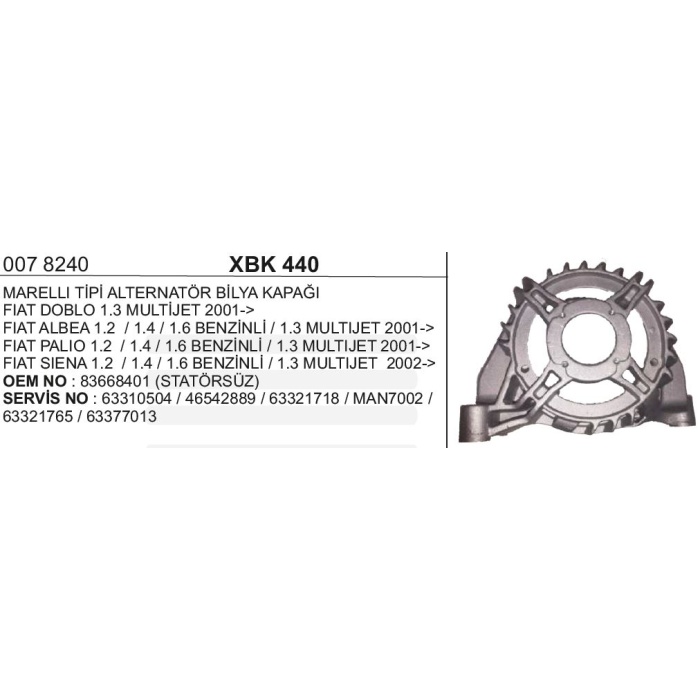 BILYA KAPAĞI MARELLI T. DOBLO 1.3 MULTIJET FIAT ALBEA-SIENA 1.3 CTDI - XBK440